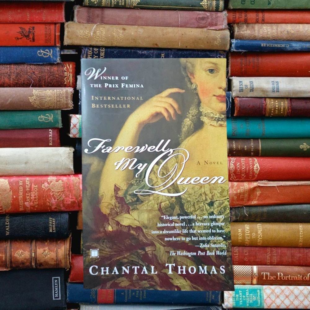 Farewell, My Queen by Chantal Thomas  Historical Fiction Softcover